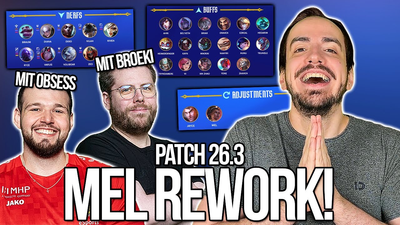 MEL REWORK - ENDLICH! (mit Obsess & Broeki) | Patch Notes 26.3 Rundown