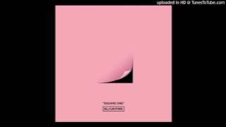 [Full Audio] BLACKPINK (블랙핑크) - WHISTLE (휘파람) [1st Single Album]