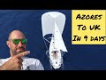 Ep 12 sailing from the azores to the uk closing the loop on our atlantic circuit
