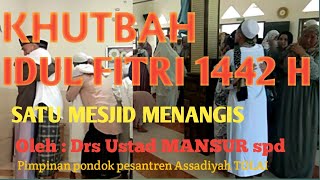 Download Lagu TERBARU 2021...KHUTBAH IDUL FITRI 1442 H| BIKIN SEDIH | Drs. H. Ustad MANSUR MP3
