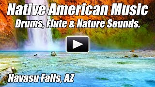 Native American Music Relaxing New Age Spiritual Indian Flute Shamanic Drums Healing Nature Sounds
