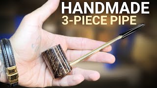 Making a 3-Piece Handmade Pipe