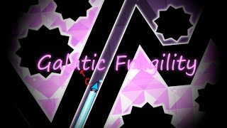 [1.9 LIST DEMON] Galactic Fragility By: Lasaga
