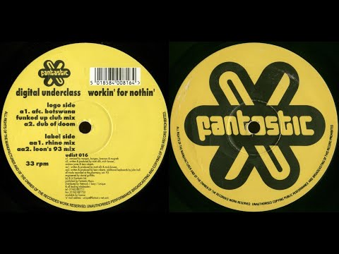 Digital Underclass — Digital Underclass - Workin' For Nothin' (Leon's 93 Mix) 1995