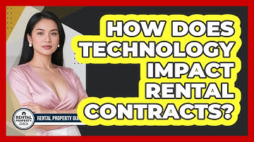 How Does Technology Impact Rental Contracts? - Rental Property Gurus