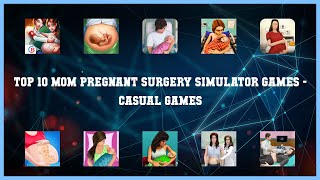 Top 10 Mom Pregnant Surgery Simulator Games Android Gamestor games screenshot 3