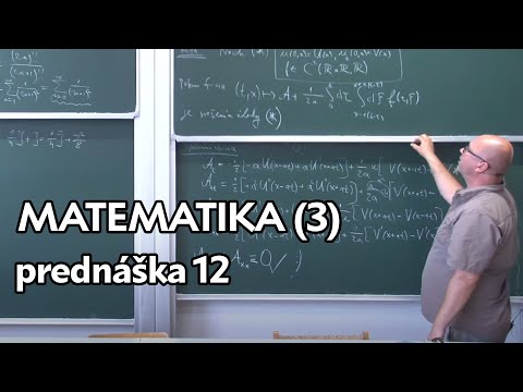 Náhľad videa: Matematika (3) - Vlnová rovnica a d'Alembertovo riešenie - Dôkaz základnej vety algebry | p 12