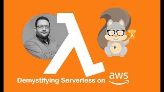 Demystifying  Serverless on AWS - [Arabic] - Ahmed Samir