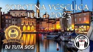 DJ Tuta SoS - Sobotna Veselica Julij 2023