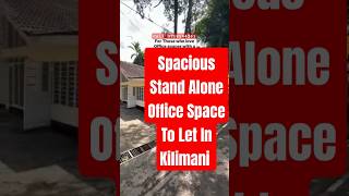 Stand Alone Office Space To Let In Kilimani Nairobi
