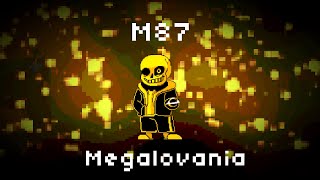 M87 Megalovania | V2