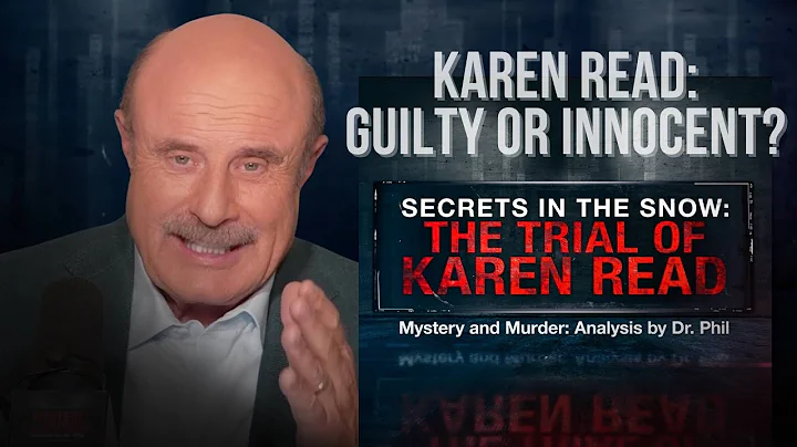 Part 3: Secrets In The Snow: The Trial of Karen Read | Mystery and Murder: Analysis by Dr. Phil