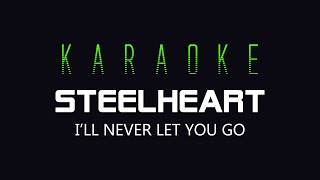 Steelheart - I'll Never Let You Go | Karaoke