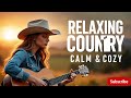 🧡 Country Harmony for the Soul – Peaceful Love Songs &amp; Relaxing Duets Vol 87