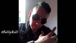 Billy Kill : * No Estaba Muerto *