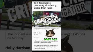 Copycat Crime? 😼 #Llanrumney #JCB #takeaway #cardiff #farm #stmellons #motive #crimestoppers