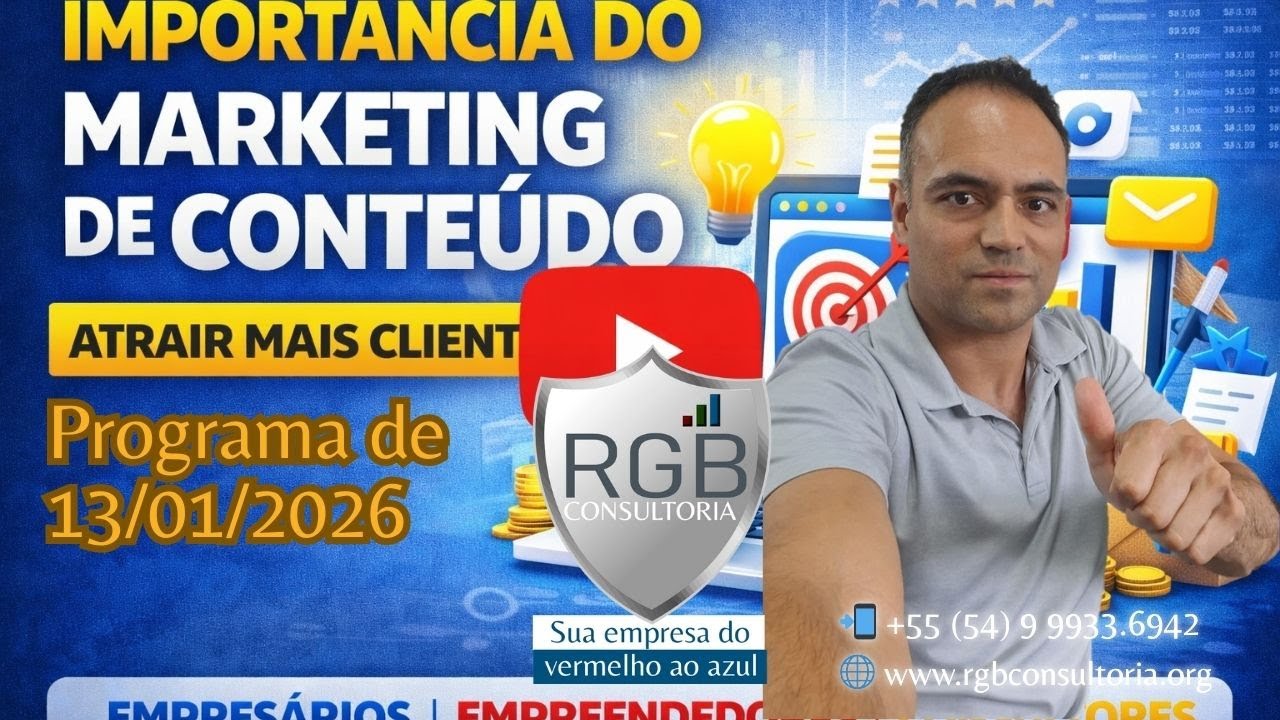 Programa RGB Consultoria 13/01/2025 Marketing de Conteúdo