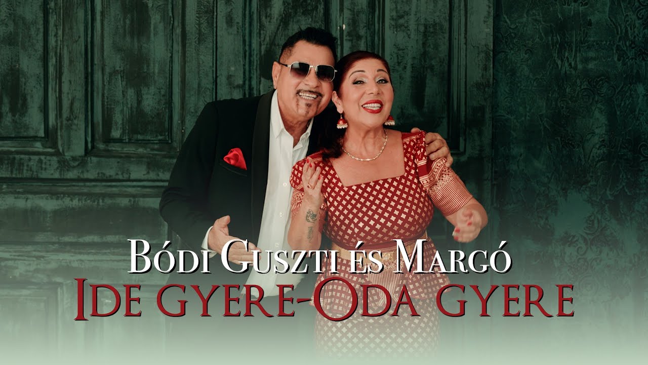 Bódi Guszti és Margó - Ide gyere - Oda gyere (hivatalos videóklip)