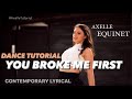 #AxelleTutorial - You Broke Me First - Choreography by Axelle Equinet