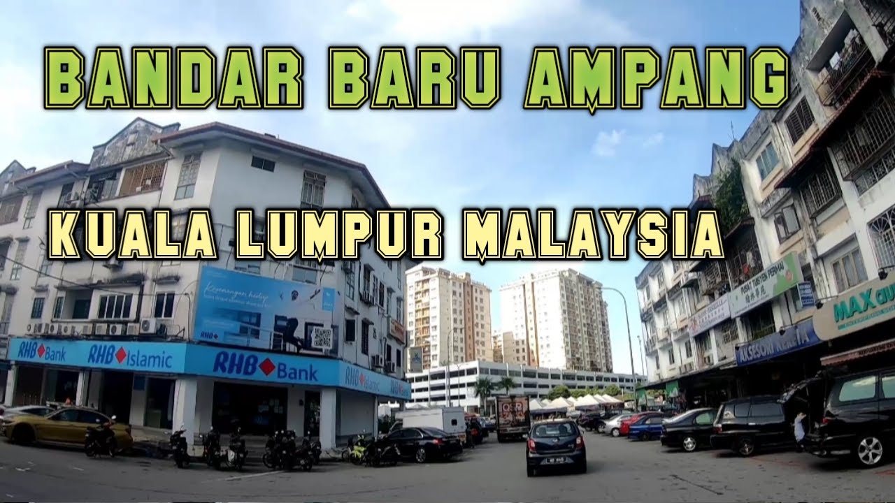 Bandar baru Ampang | Kuala Lumpur Malaysia