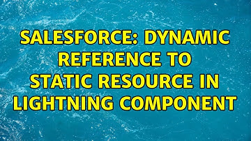Salesforce: Dynamic reference to static resource in lightning component (4 Solutions!!)