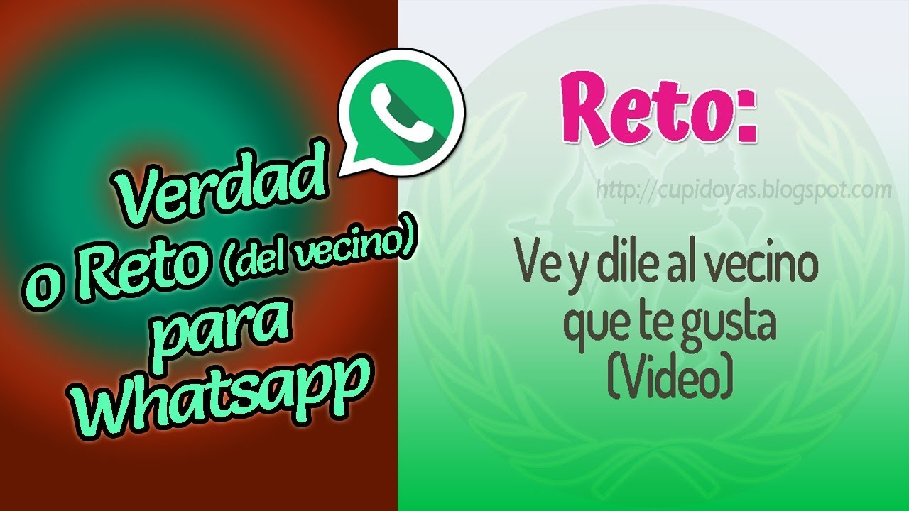 Verdad O Reto Para Whatsapp Sobre El Vecino Youtube