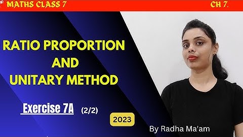 Ratio Proportion and Unitary Method || Perfect Maths Class 7 || By Radha