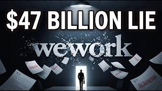 Adam Neumann's $47 Billion Con: The WeWork Lie