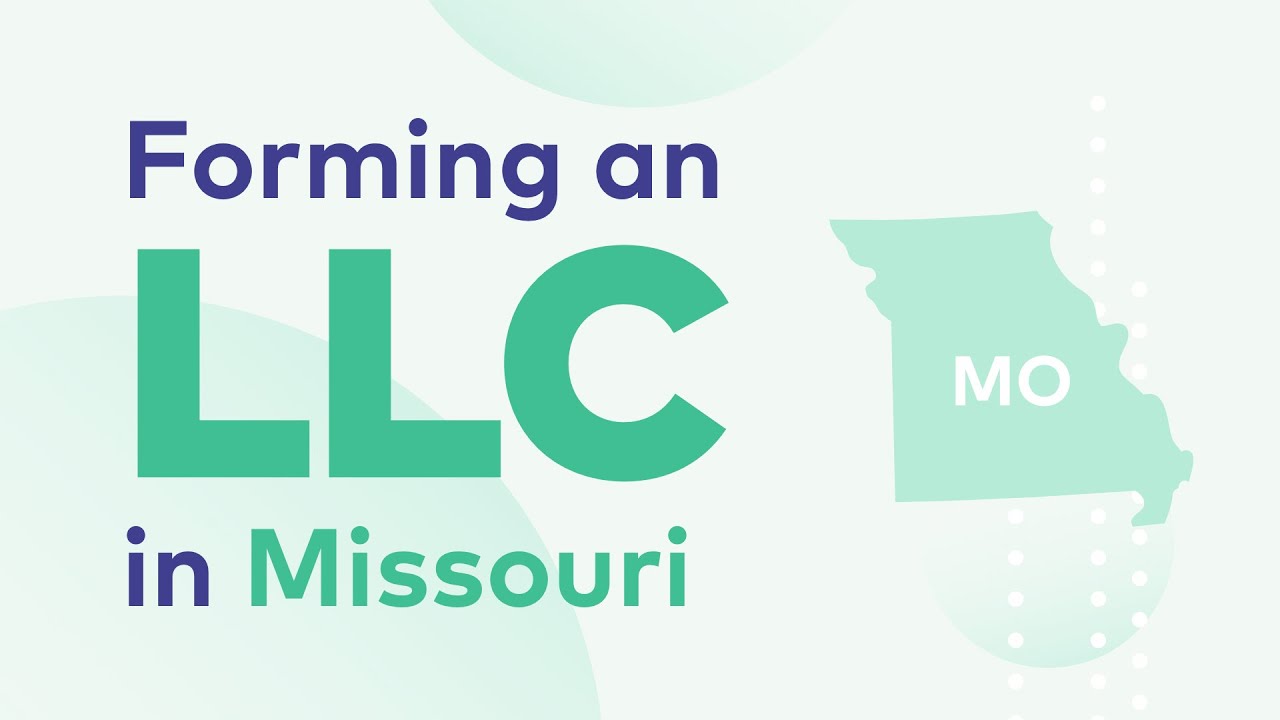 How to Start Your LLC in Missouri - Complete Guide