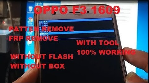 Oppo f3 cph1609 patten unlock&frp unlock without flash without box 100% tested latest 2018