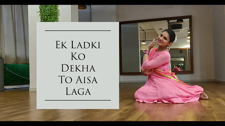 EK LADKI KO DEKHA TO AISA LAGA | Dance Choreograph...