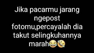 Video pendek story wa'jika pacarmu jarang ngepost fotomu, percaya lah dia takut selingkuhannya marah