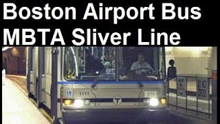 How to get to Boston Logan Airport from downtown? Riding the MBTA Silver Line .SL1