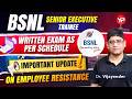 Written Exam as Per Schedule | Important Update on employee resistance | BSNL SET Written exam 2026
