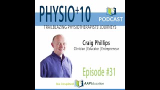 Physio+10 conversation with Craig Phillips