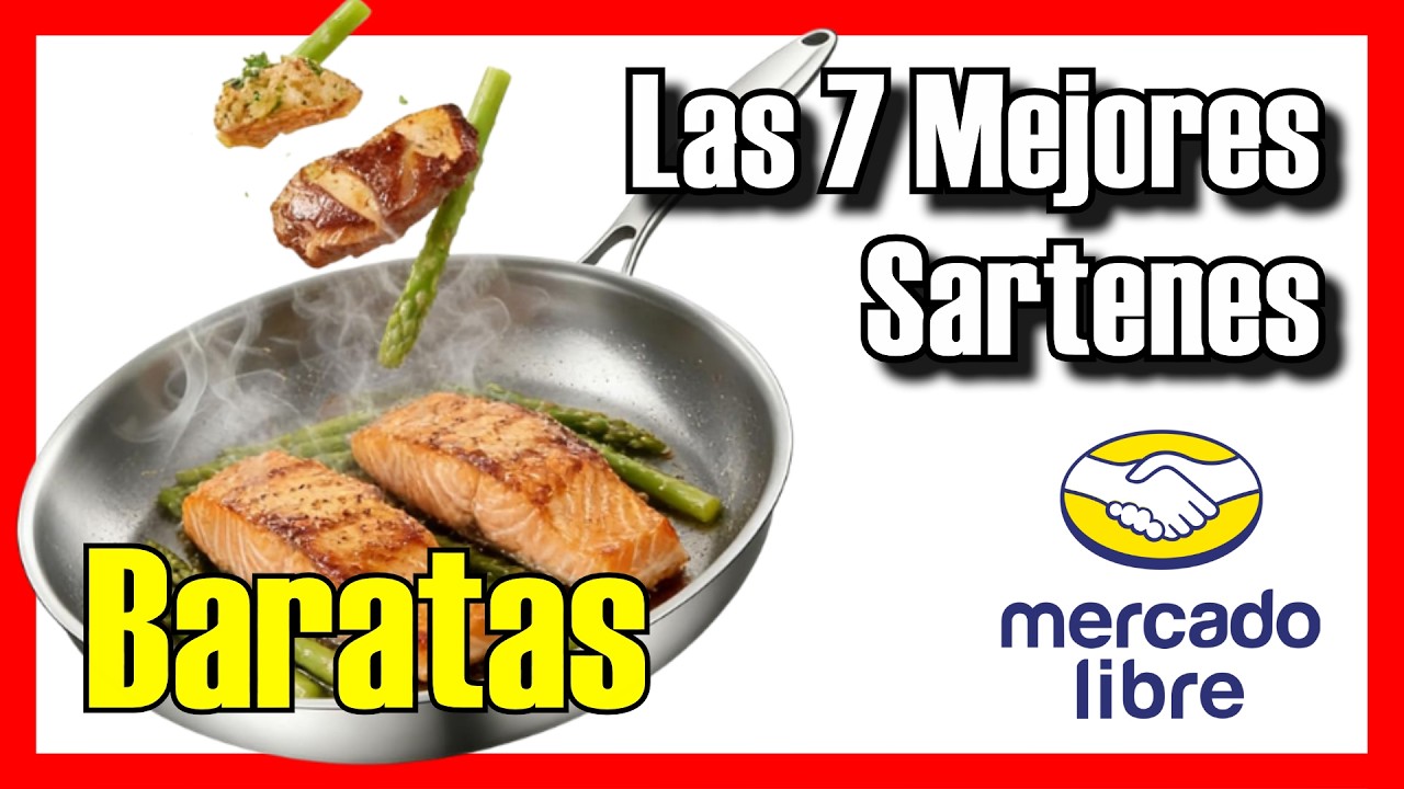 🍳🔥 Las 7 MEJORES Sartenes BUENAS y BARATAS de Mercado Libre[2026]✅[Calidad/Precio] ML