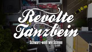 Revolte Tanzbein - Schwarz-weiss wie Schnee (offizielles Video)