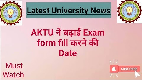 AKTU even semester exam form filling date extended|AKTU exams news-2020