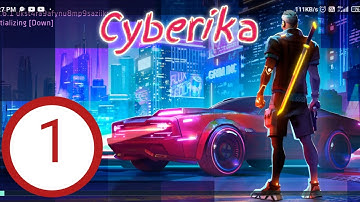 Cyberika action adventure cyberpunk RPG gameplay.(Part-1@android,iOS !#1) Cyberika action gameplay .