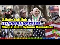 187 WARGA AMERIKA MASUK ISLAM SELAMA RAMADHAN 1445.H_2024.M