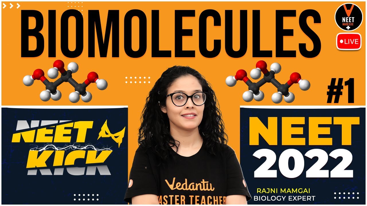 Biomolecules Class 11 Biology 1 NEET 2022 Preparation NEET Biology