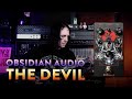 OBSIDIAN AUDIO THE DEVIL LOW TUNED DEMO 