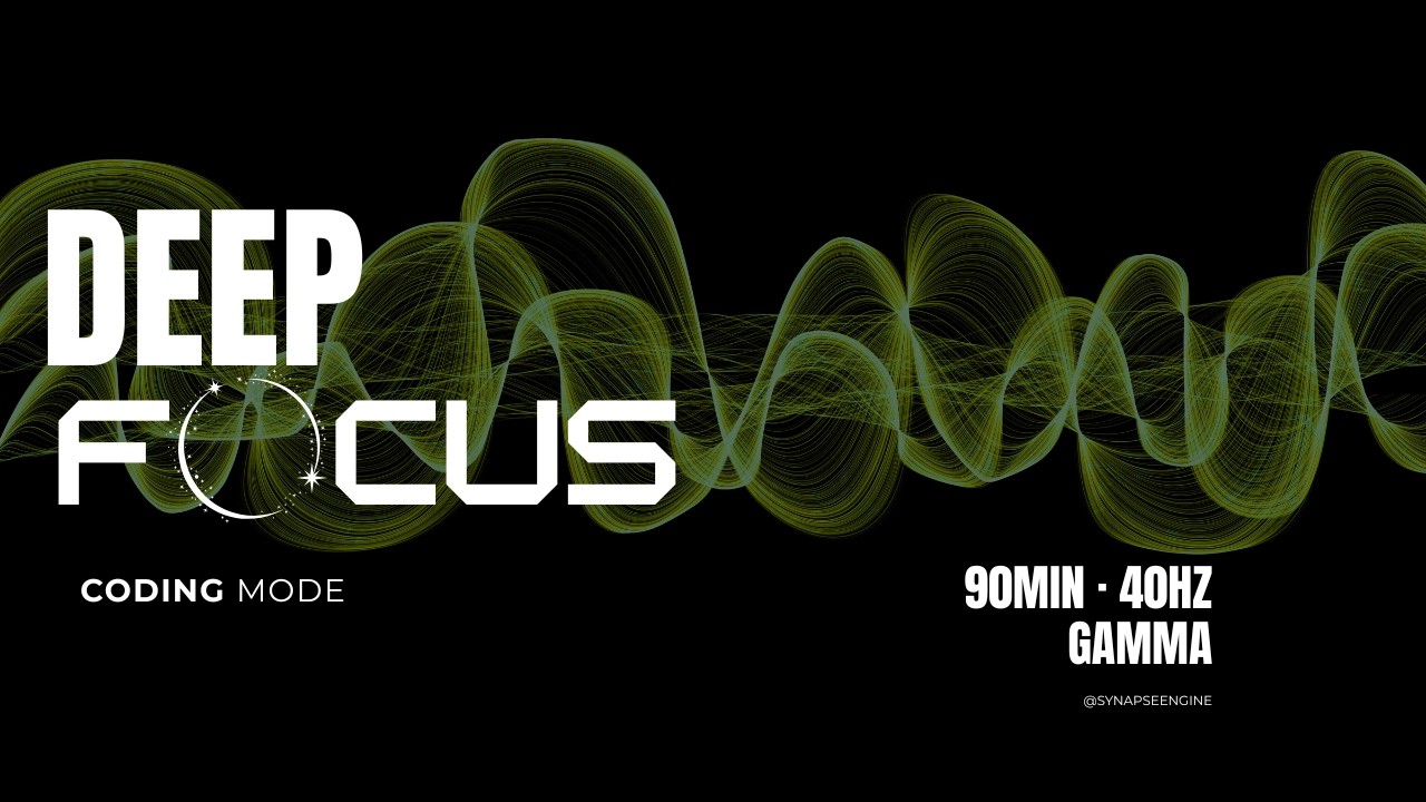 Ultra Deep Focus · 90Min · 40Hz Gamma Binaural Beats for Coding ...