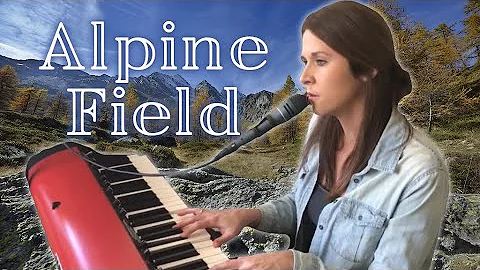 An Aimee Original-Alpine Field