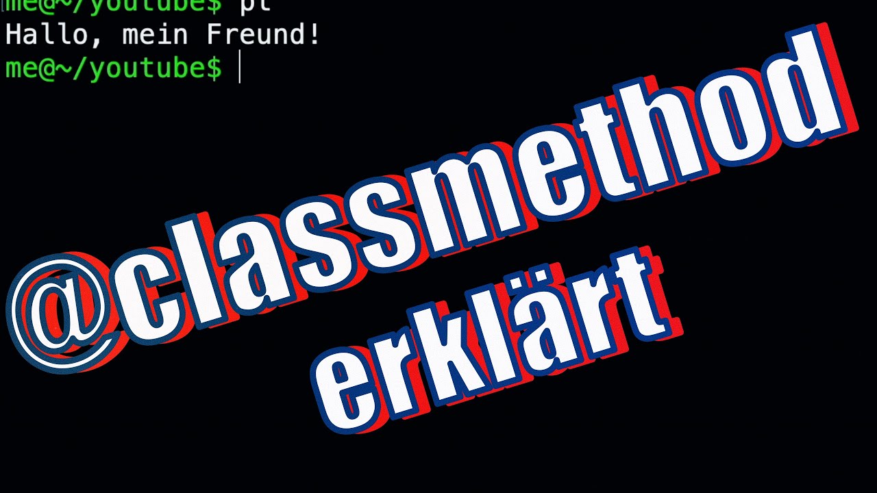 Python Lernen – Klassenmethode einfach erklärt