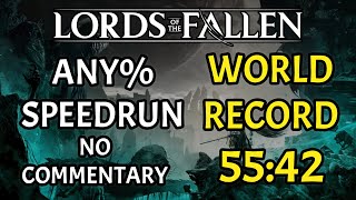 Lords of the Fallen Any% Speedrun in 55:42 [WORLD RECORD] [NO COMMENTARY]