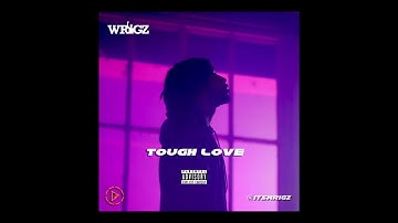 Wrigz - Tough Love FT Kof