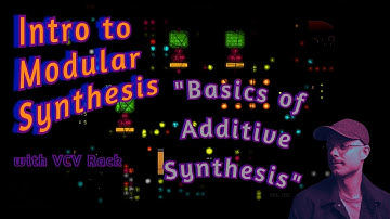 "Intro to Modular Synthesis with VCV Rack" Lesson 2: Additive Synthesis
