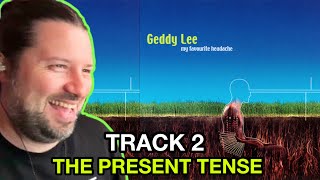 REACTION! GEDDY LEE The Present Tense 2000 MY FAVORITE HEADACHE Solo Album