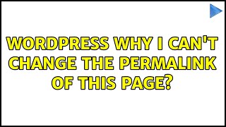 Wordpress: Why I can't change the permalink of this page (3 Solutions!!)